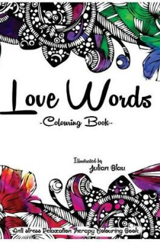 Cover of Love Words Colouring Book