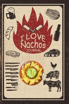 Book cover for I Love Nachos Journal