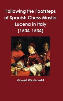 Book cover for Following the Footsteps of Spanish Chess Master Lucena in Italy