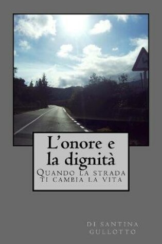 Cover of L'onore e la dignita'