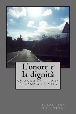 Book cover for L'onore e la dignita'