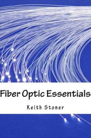 Cover of Fiber Optic Essentials