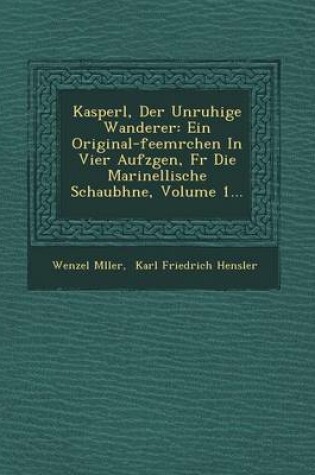 Cover of Kasperl, Der Unruhige Wanderer