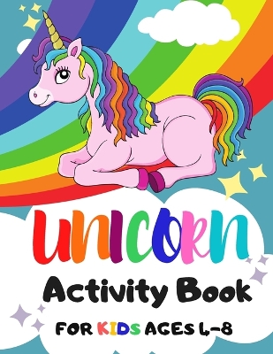 Book cover for Unicorn Activity Book for Kids Ages 4-8