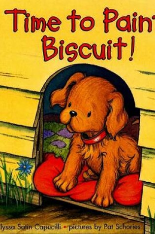 Cover of Time to Paint Biscuit
