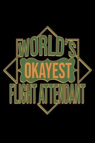 Cover of World's okayest flight attendant