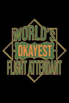 Book cover for World's okayest flight attendant