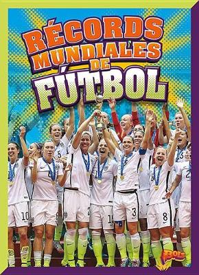 Cover of Récords Mundiales de Fútbol