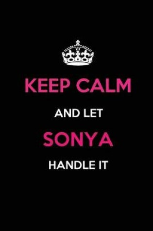 Cover of Keep Calm and Let Sonya Handle It