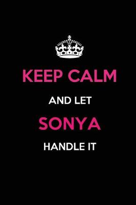 Book cover for Keep Calm and Let Sonya Handle It