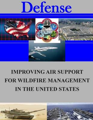Book cover for Improving Air Support for Wildfire Management in the United States