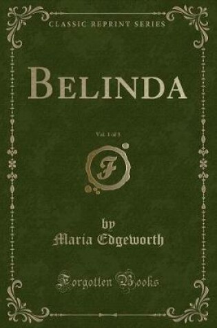 Cover of Belinda, Vol. 1 of 3 (Classic Reprint)