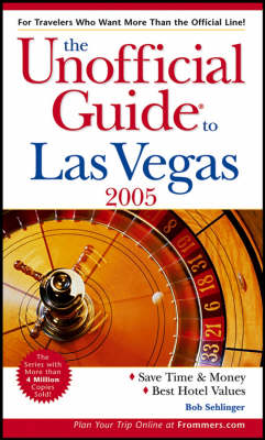 Book cover for The Unofficial Guide to Las Vegas 2005