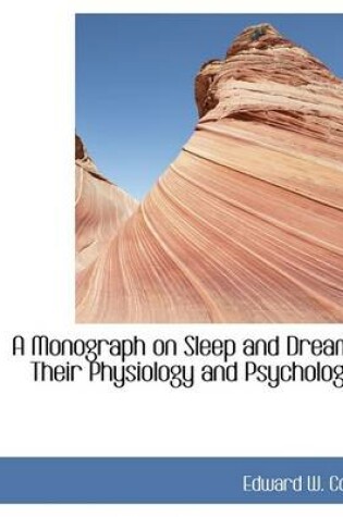 Cover of A Monograph on Sleep and Dream