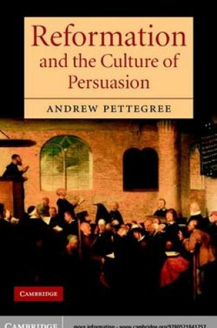 Cover of Reformation and the Culture of Persuasion