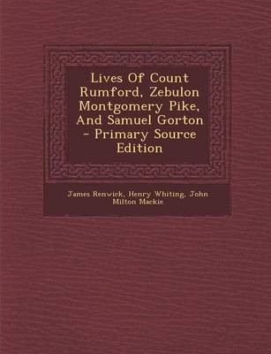 Book cover for Lives of Count Rumford, Zebulon Montgomery Pike, and Samuel Gorton