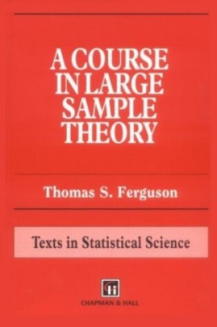 Cover of A Course in Large Sample Theory