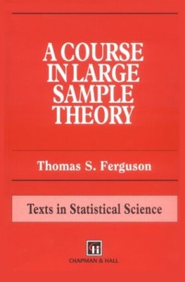 Book cover for A Course in Large Sample Theory