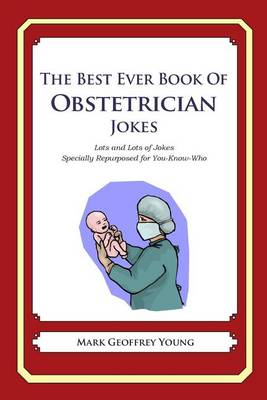 Book cover for The Best Ever Book of Obstetrician Jokes