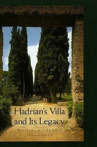 Cover of Hadrian's Villa and Its Legacy