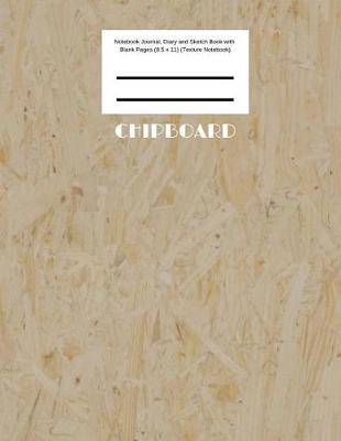Book cover for Chipboard Notebook Journal, Diary and Sketch Book with Blank Pages (8.5 x 11) (Texture Notebook)