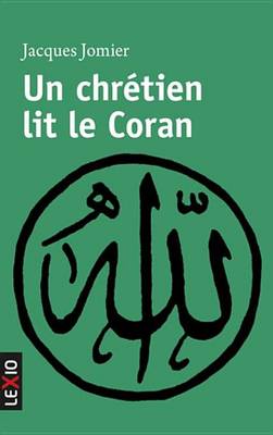 Book cover for Un Chretien Lit Le Coran