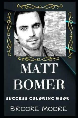 Cover of Matt Bomer Success Coloring Book