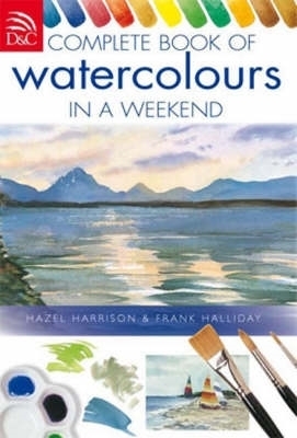 Book cover for Complete Book of Watercolours in a Weekend