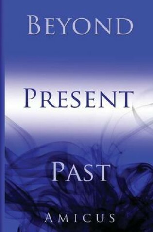 Cover of Past, Present, and Beyond