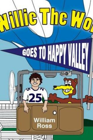 Cover of Willie The Wolf Goes To Happy Valley