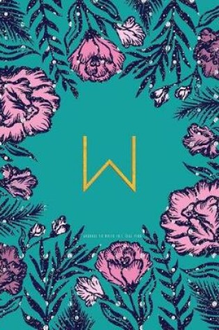 Cover of W Journal to Write in - Teal Pink