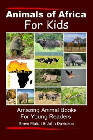 Cover of Animals of Africa For Kids