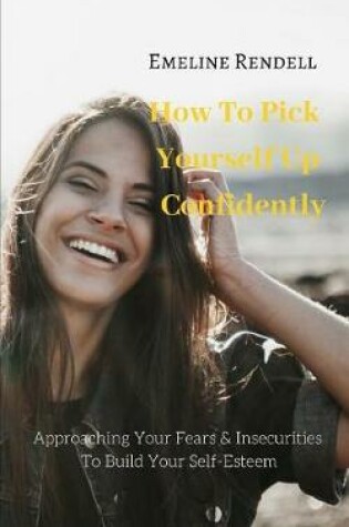 Cover of How to Pick Yourself Up Confidently