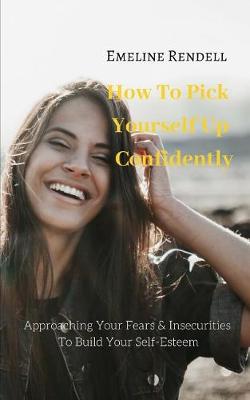 Book cover for How to Pick Yourself Up Confidently