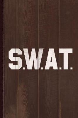 Book cover for Swat Team Journal Notebook