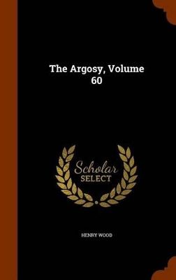 Book cover for The Argosy, Volume 60