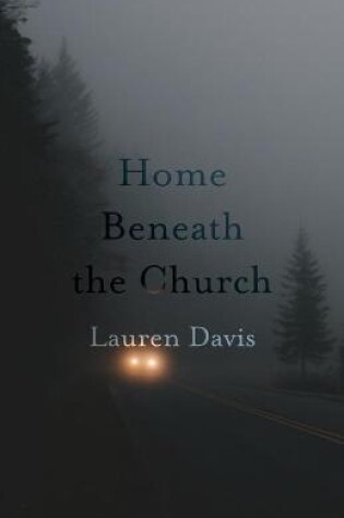 Cover of Home Beneath the Church
