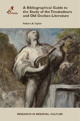 Cover of A Bibliographical Guide to the Study of Troubadours and Old Occitan Literature