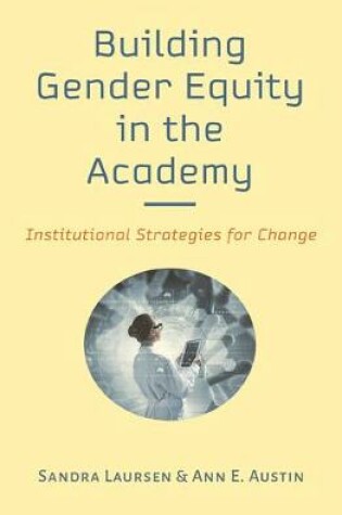 Cover of Building Gender Equity in the Academy