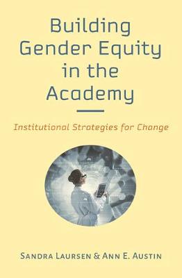 Book cover for Building Gender Equity in the Academy