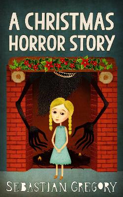 Book cover for A Christmas Horror Story