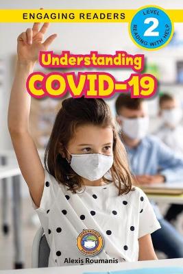 Book cover for Understanding COVID-19 (Engaging Readers, Level 2)