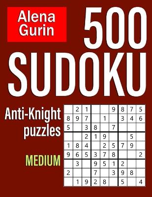 Book cover for 500 Sudoku Anti-Knight Puzzles Medium