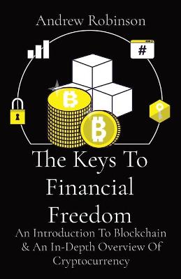 Book cover for The Keys To Financial Freedom