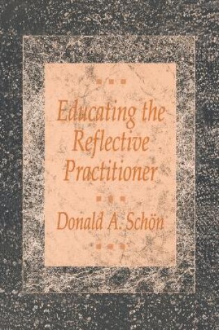 Cover of Educating the Reflective Practitioner