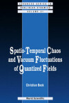 Book cover for Spatio-Temporal Chaos and Vacuum Fluctuations of Quantized Fields