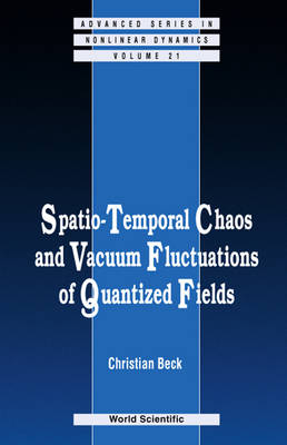 Cover of Spatio-Temporal Chaos and Vacuum Fluctuations of Quantized Fields