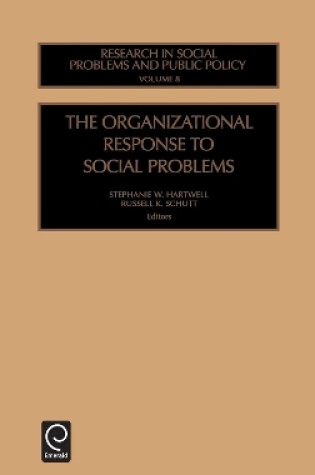 Cover of The Organizational Response to Social Problems