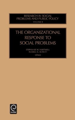 Book cover for The Organizational Response to Social Problems