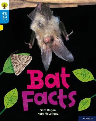 Book cover for Oxford Reading Tree Word Sparks: Level 3: Bat Facts